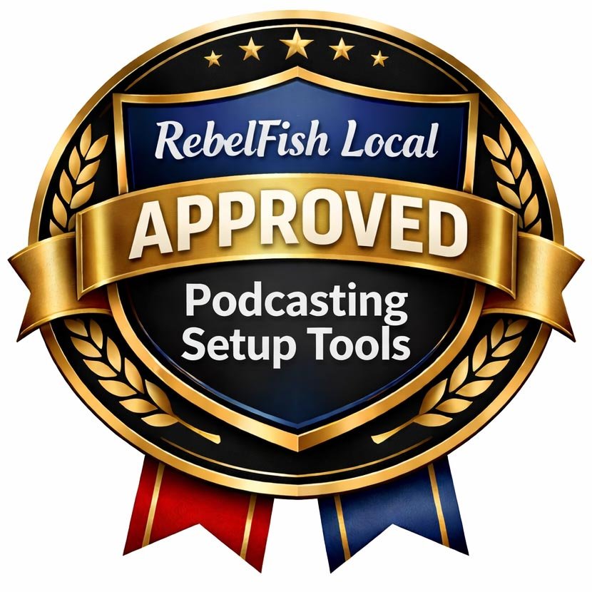 RebelFish Local Approved Podcasting Setup Tools